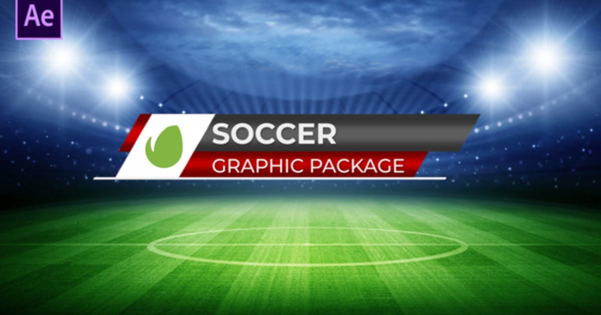 足球实况电视转播栏目包装AE模板 Soccer Graphic Package-后期素材库