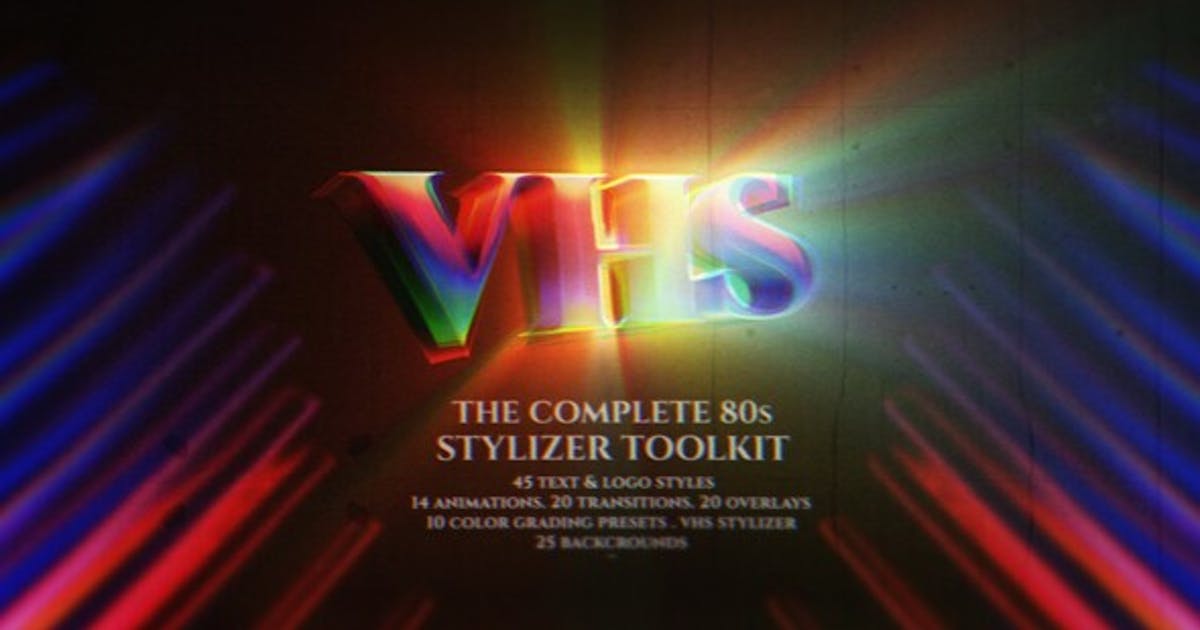 80年代复古电音VHS风格文字标题工具包AE模板The Complete 80s Stylizer Toolkit-后期素材库